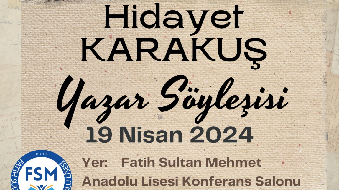 Yazar Hidayet Karakuş FSMAL'de...
